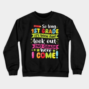 Kids So Long 1st Grade Graduation 2nd Grade Here I Come 2024 Crewneck Sweatshirt